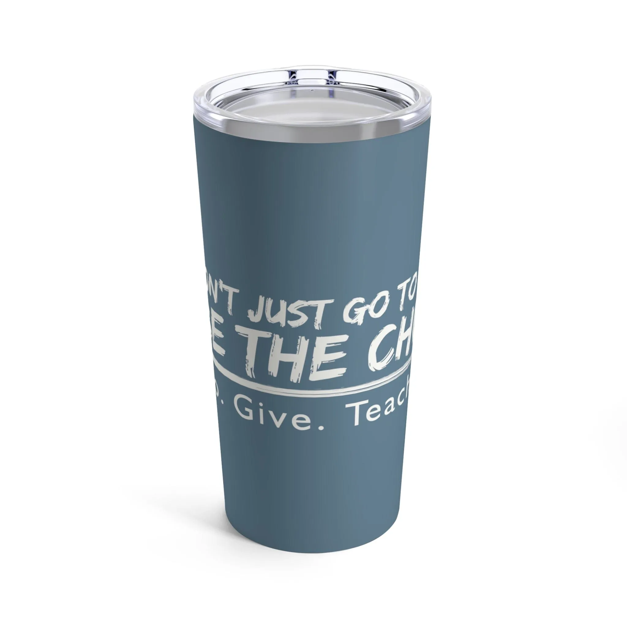 Be  the Church Tumbler 20oz