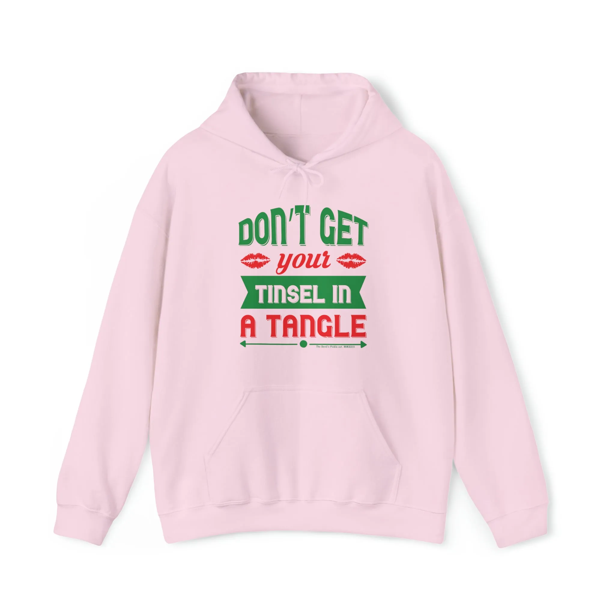 Don't Get Your Tinsel In A Tangle Hooded Sweatshirt