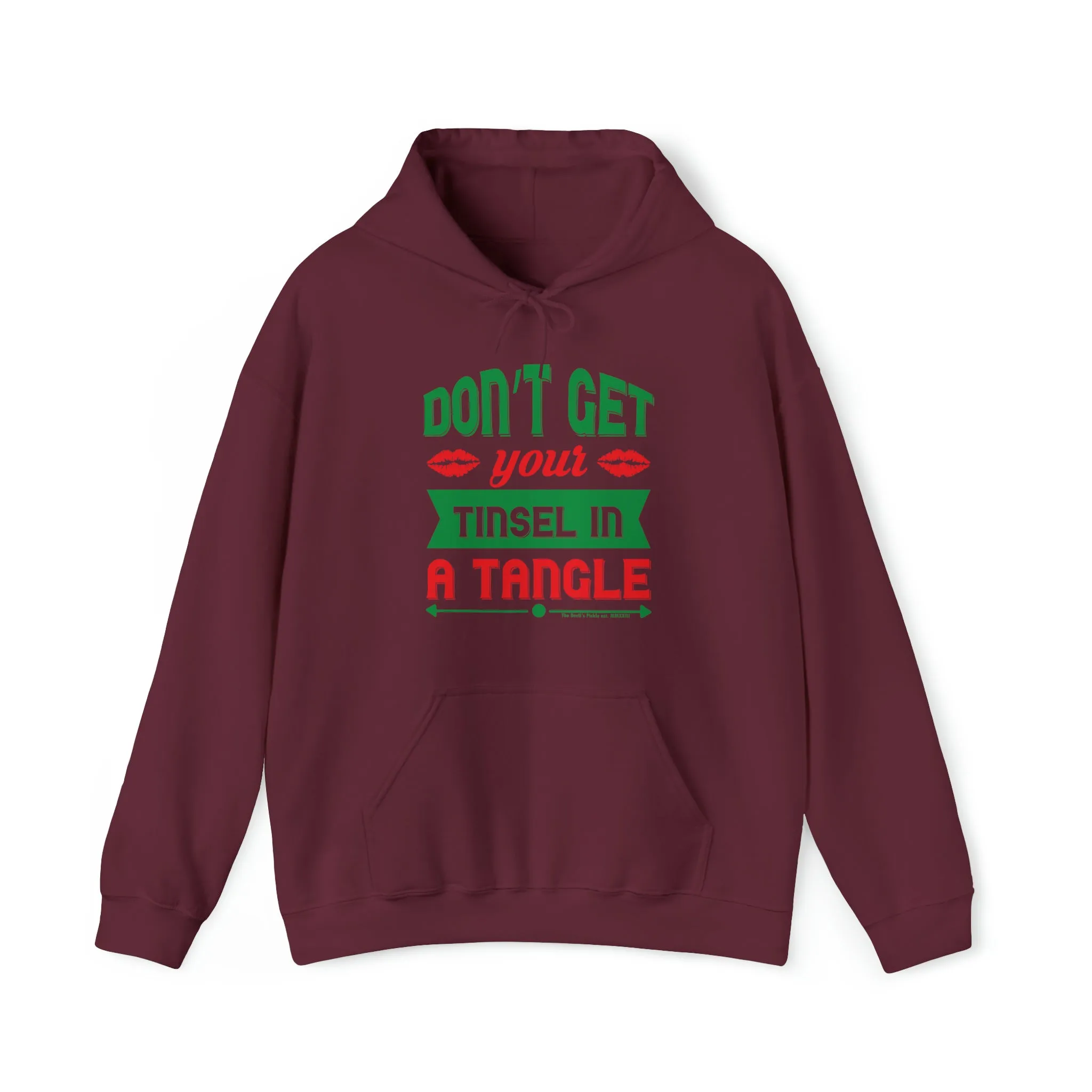 Don't Get Your Tinsel In A Tangle Hooded Sweatshirt