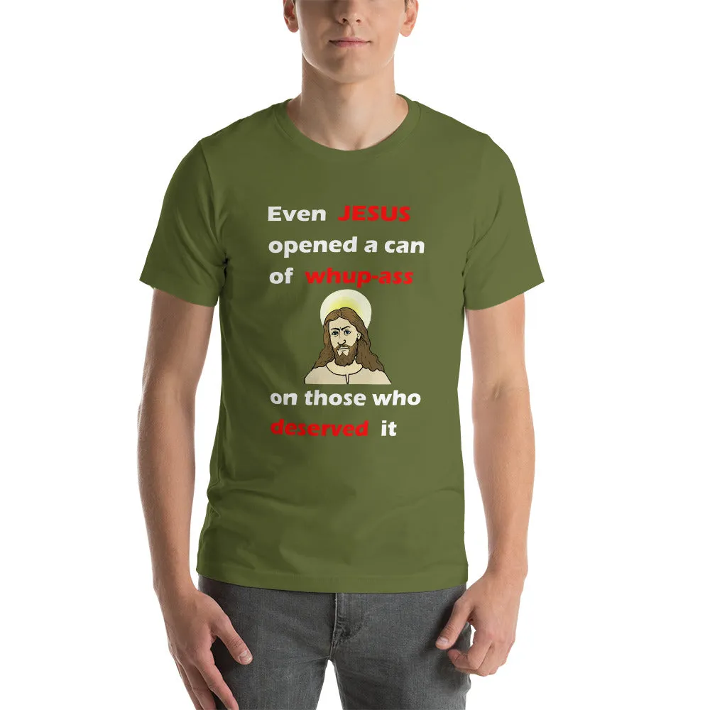 Even Jesus...Short-Sleeve Unisex T-Shirt (B)