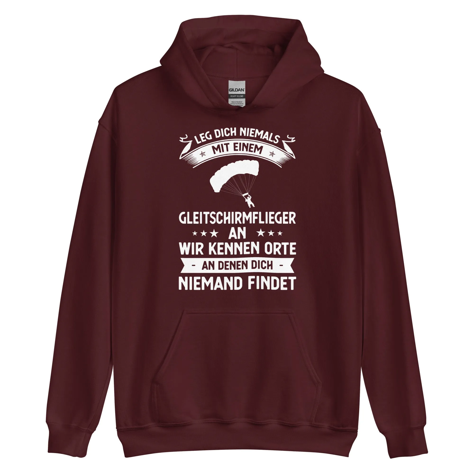 Leg Dich Niemals Mit Einem Gleitschirmflieger An Wir Kennen Orte An Denen Dich Niemand Findet - Unisex Heavy Blend Hoodie | Gildan