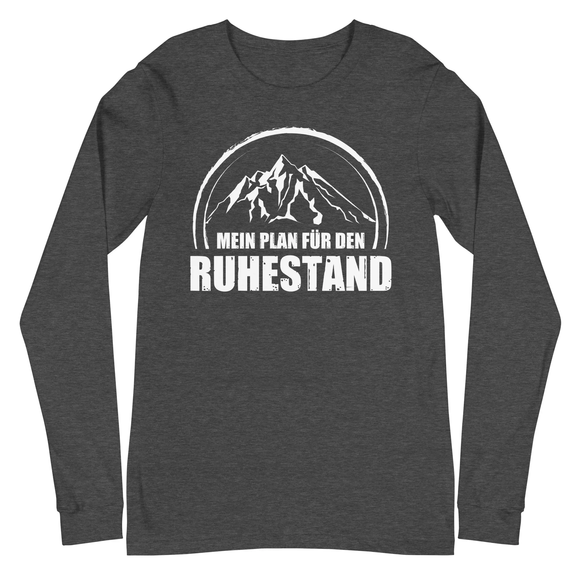 Mein Plan Fur Den Ruhestand - Longsleeve (Unisex)